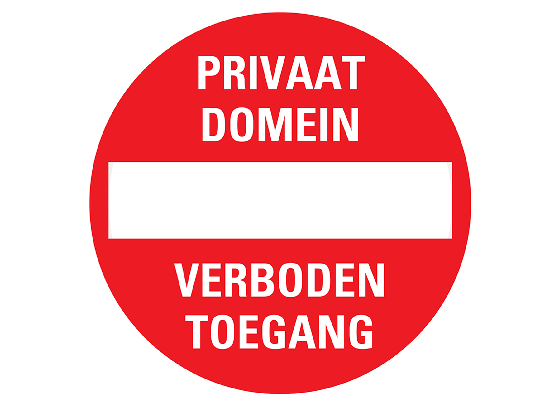 PANNEAU Ø18CM PRIVAAT DOMEIN VERBODEN TOEGANG (NL)