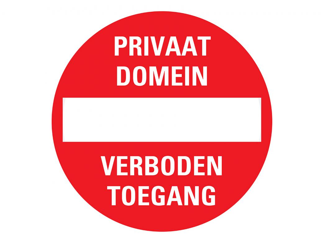 BORD Ø18CM PRIVAAT DOMEIN VERBODEN TOEGANG