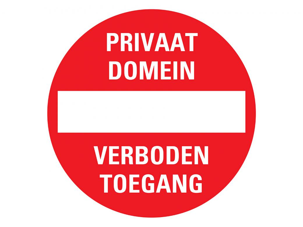 BORD Ø30CM PRIVAAT DOMEIN VERBODEN TOEGANG