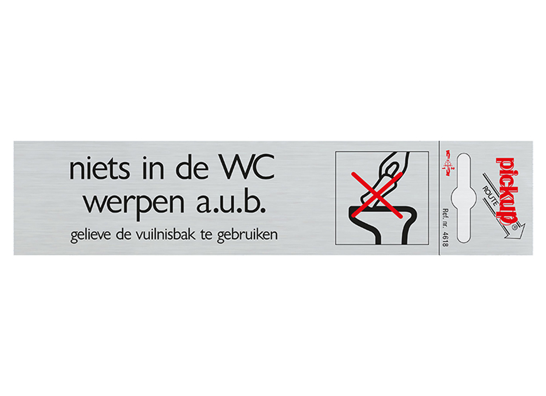 ROUTE ALULOOK 165X44 MM NIETS IN DE WC WERPEN