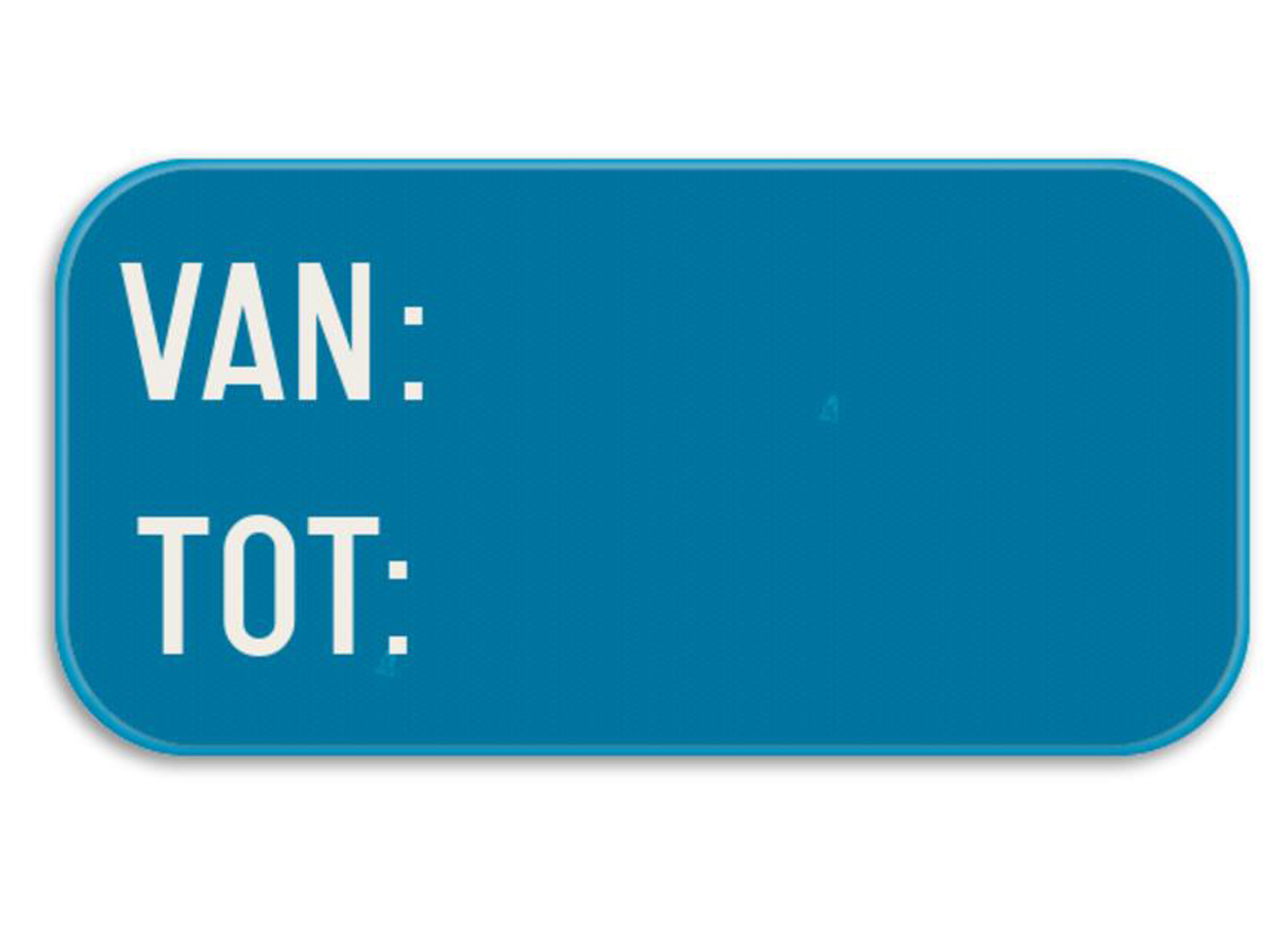 VERKEERSBORD VAN ... TOT ... T250 400X200MM